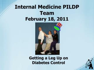 Internal Medicine PILDP Team February 18, 2011