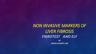 Non invasive markers of liver fibrosis