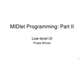 MIDlet Programming: Part II