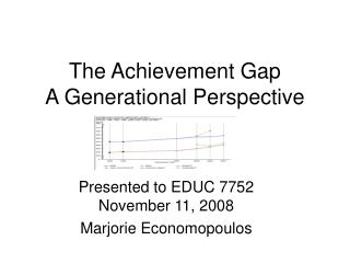 The Achievement Gap A Generational Perspective