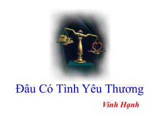 ĐÂU CÓ TÌNH YÊU THƯƠNG