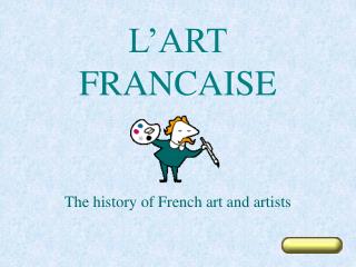 L’ART FRANCAISE