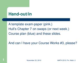 Hand-out/in