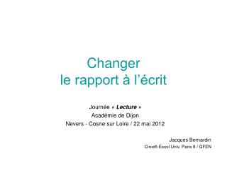 Changer le rapport à l’écrit