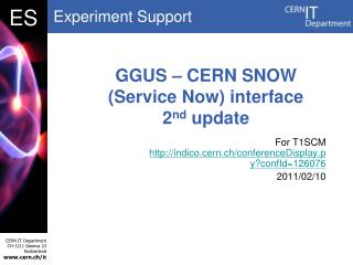 GGUS – CERN SNOW (Service Now) interface 2 nd update
