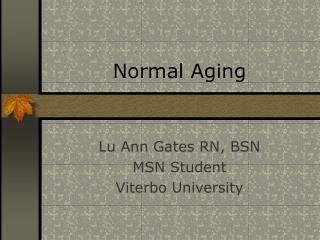 Normal Aging
