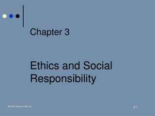 Chapter 3 Ethics and Social Responsibility