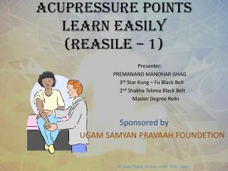 Acupressure Points Learn Easily (REASILE – 1)