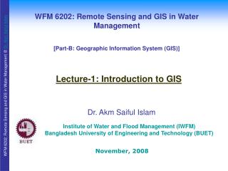 WFM 6202: Remote Sensing and GIS in Water Management