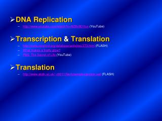 DNA Replication youtube/watch?v=hfZ8o9D1tus (YouTube)