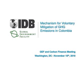 Mechanism for Voluntary Mitigation of GHG Emissions in Colombia