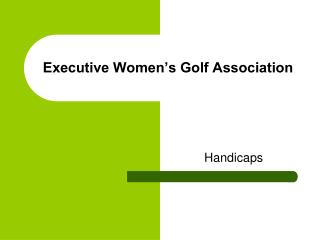 Executive Women’s Golf Association
