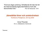 Kvinnors l gre avl ning i f rh llande till m n h r till de mest konstanta lagbundenheterna inom det ekonomiska livet.