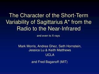 The Character of the Short-Term Variability of Sagittarius A* from the Radio to the Near-Infrared