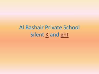 Al Bashair Private School Silent K and ght