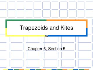 Trapezoids and Kites