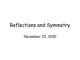 Reflections and Symmetry