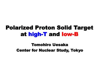 Polarized Proton Solid Target at high-T and low-B