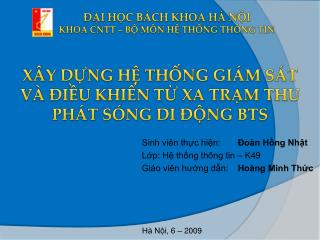 XÂY DỰNG HỆ THỐNG GIÁM SÁT VÀ ĐIỀU KHIỂN TỪ XA TRẠM THU PHÁT SÓNG DI ĐỘNG BTS