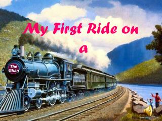 My First Ride on