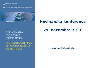 Novinarska konferenca 29. decembra 2011 stat.si/nk