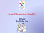 Az pol i kompetencia k rd sk rei Eload : Dr. Becka va