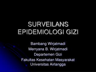 SURVEILANS EPIDEMIOLOGI GIZI