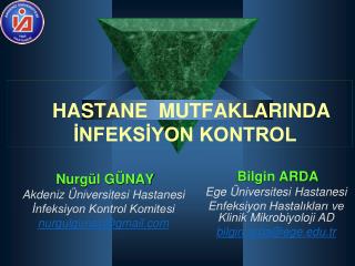 HASTANE MUTFAKLARINDA İNFEKSİYON KONTROL