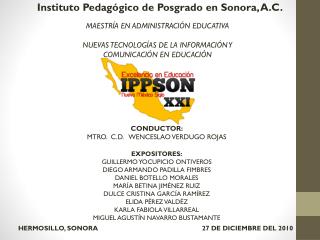 Instituto Pedagógico de Posgrado en Sonora, A.C.