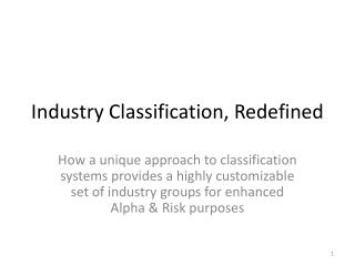 Industry Classification, Redefined
