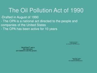 The Oil Pollution Act of 1990