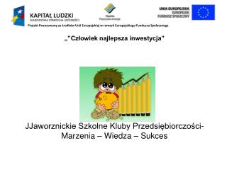 „”Człowiek najlepsza inwestycja”