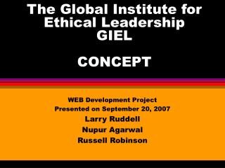 The Global Institute for Ethical Leadership GIEL CONCEPT