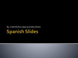 Spanish Slides