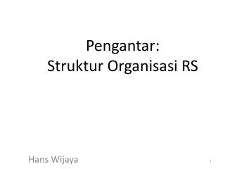 Pengantar: Struktur Organisasi RS