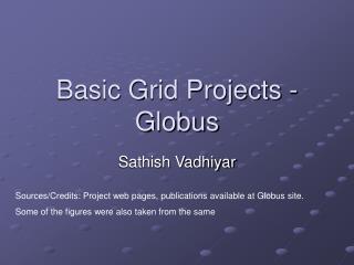 Basic Grid Projects - Globus