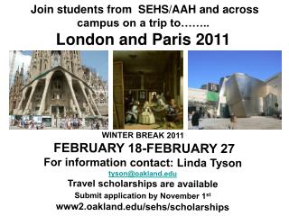 Join students from SEHS/AAH and across campus on a trip to…….. London and Paris 2011