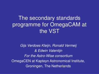 The secondary standards programme for OmegaCAM at the VST