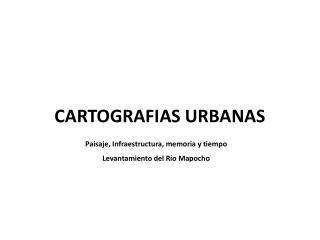 CARTOGRAFIAS URBANAS