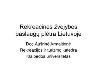 Rekreacinės žvejybos paslaugų plėtra Lietuvoje