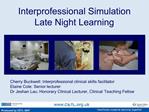 Interprofessional Simulation Late Night Learning
