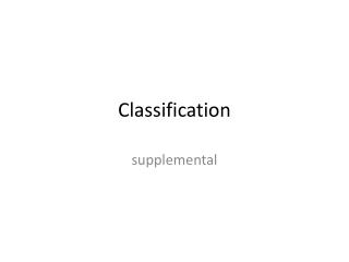 Classification