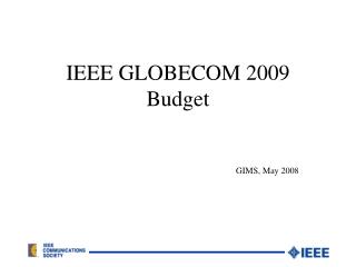 IEEE GLOBECOM 2009 Budget