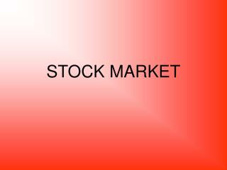 STOCK MARKET