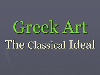 Greek Art