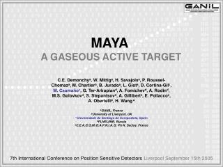 MAYA A GASEOUS ACTIVE TARGET