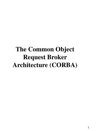 The Common Object Request Broker Architecture (CORBA)