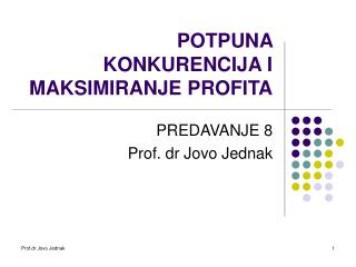 POTPUNA KONKURENCIJA I MAKSIMIRANJE PROFITA