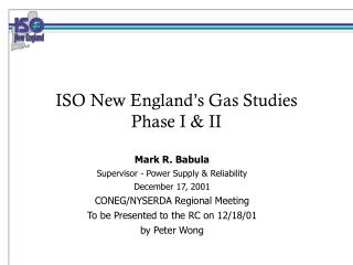 ISO New England’s Gas Studies Phase I &amp; II