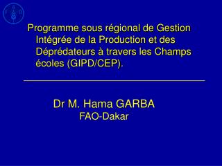 Dr M. Hama GARBA FAO-Dakar